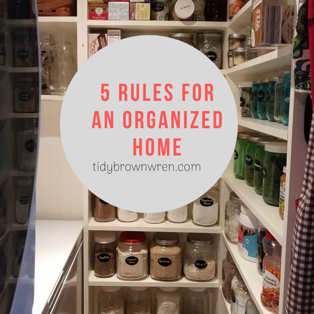 5 rules for an organized home/tidybrownwren.com