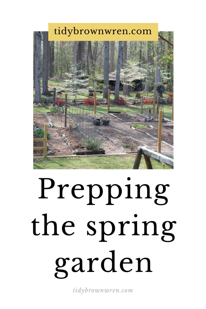 Prepping the spring garden/tidybrownwren.com