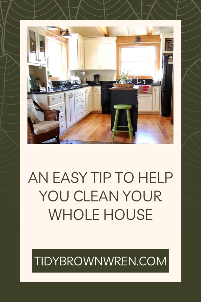 Easy tip to clean your house/tidybrownwren.com